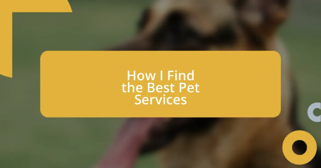 How I Find the Best Pet Services