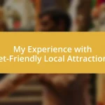 My Experience with Pet-Friendly Local Attractions