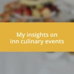 My insights on inn culinary events