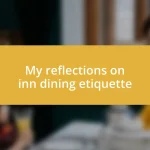 My reflections on inn dining etiquette