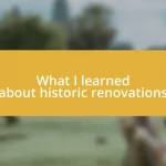 What I learned about historic renovations