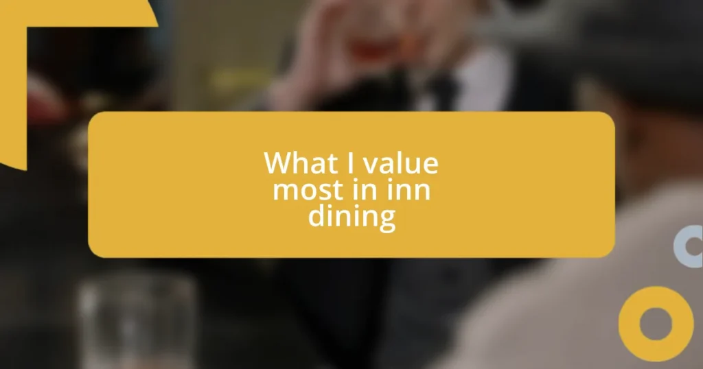 What I value most in inn dining