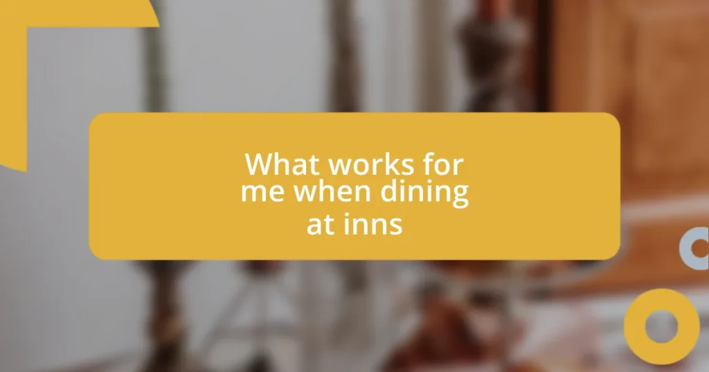 What works for me when dining at inns